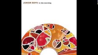 Junior Boys - So Sleep (A)