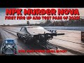 First Fire Up and Pass of 2022 For The NPK Murder Nova! More Troubles! We're Running Out of Time!