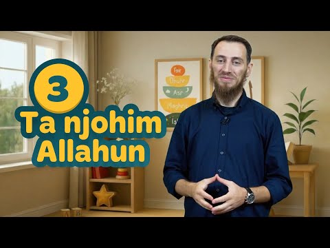 03.⁠ ⁠Çelësi i parë : Ta njohim Allahun