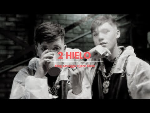 2 Hielo King savagge x Jere Klein / letra @stgolyrics