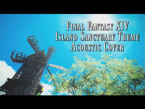 【Final Fantasy XIV】Endwalker Patch 6.2 - Island Sanctuary Theme Acoustic Cover (extended)