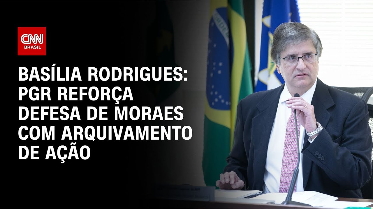 Basília Rodrigues: PGR reforça defesa de Moraes com arquivamento de ação | CNN NOVO DIA