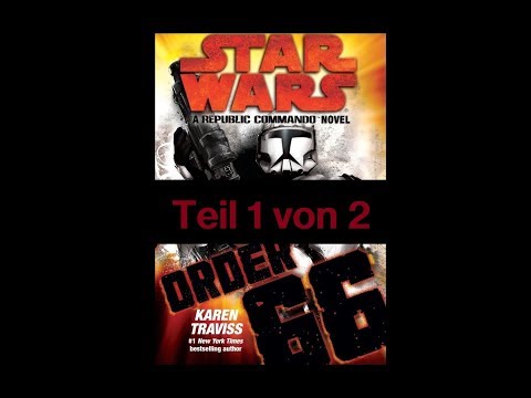 STAR WARS - Republic Commando - Bd.4 - Order 66 - Hörbuch - Teil1