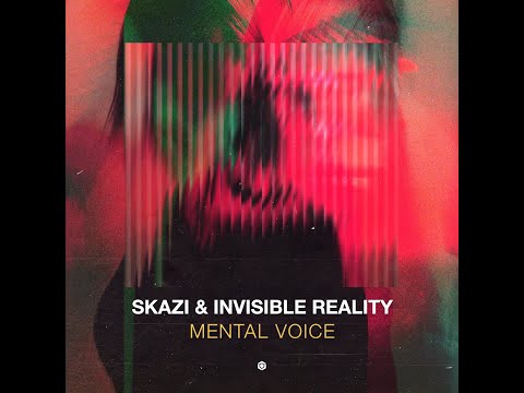 Skazi, Invisible Reality - Mental Voice - Official