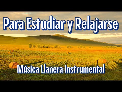 Lo Mejor de la Música Llanera Instrumental para Estudiar y Relajarse 🌿✨