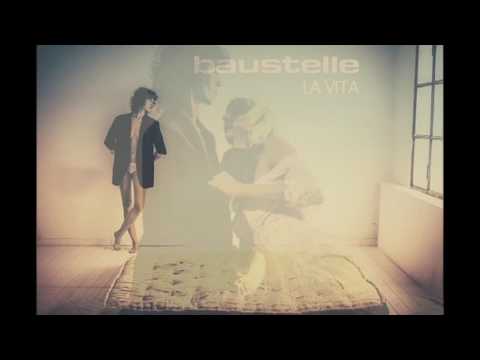 Baustelle - La Vita
