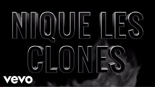 Nique les clones, Pt. II Music Video