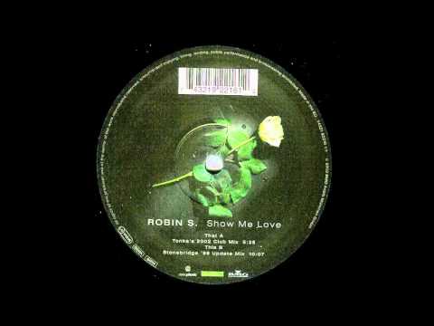 Robin S. - Show Me Love (Tonka´s 2002 Club Mix)