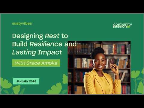 Designing Rest To Build Resilience and Lasting Impact with Grace Amoka