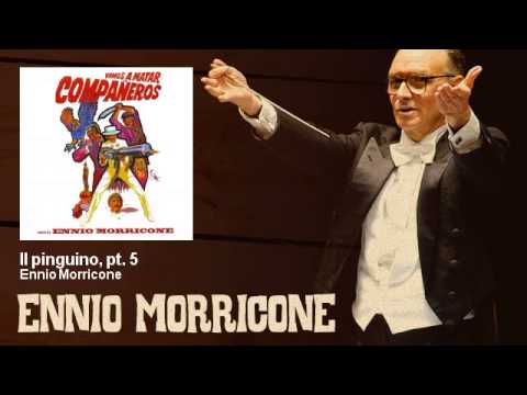 Ennio Morricone - Il pinguino, pt. 5 - Vamos a Matar Compañeros (1970)