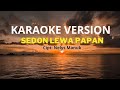 LAGU KARAOKE SEDON LEWA PAPAN L Wurin Cipt Nelys Manuk
