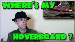 Where's my Hoverboard ?