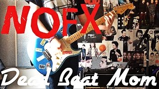 NOFX - Dead Beat Mom Guitar Cover