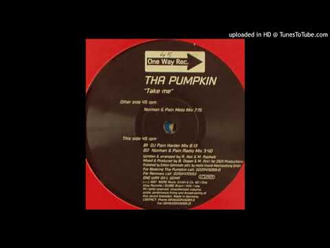 Tha Pumpkin - Take Me (Norman & Pain Melo Mix)-1997