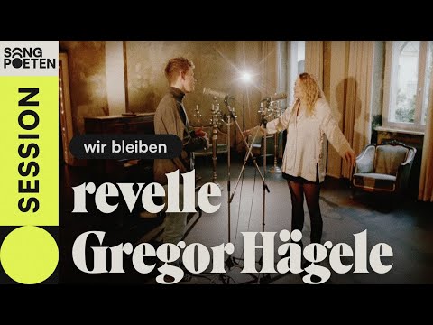 revelle, Gregor Hägele - wir bleiben (Songpoeten Session)
