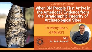 When Did People First Arrive in the Americas with Dr. Todd Surovell