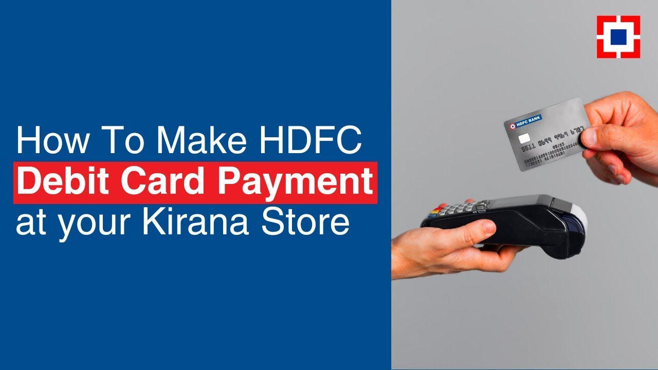 No Cash? Make Grocery Payments at Kirana Stores Using HDFC Debit Card | HDFC Bank