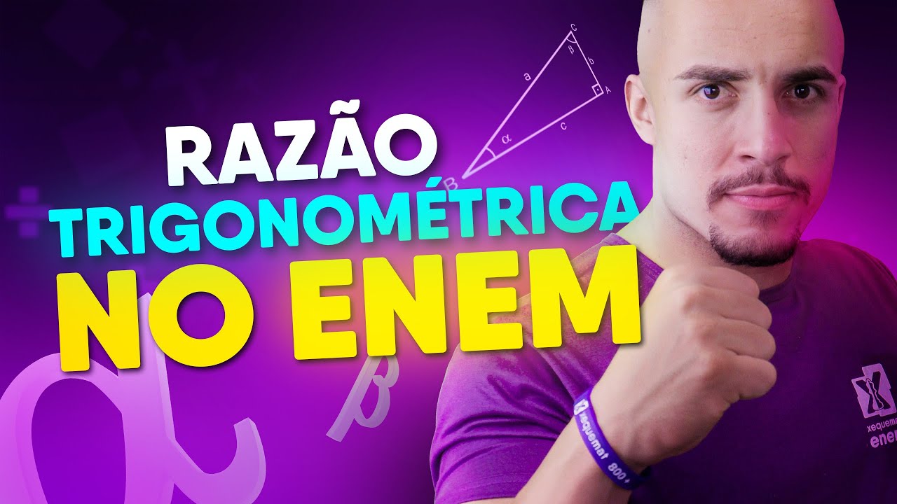RAZÃO TRIGONOMÉTRICA | SENO, COSSENO E TANGENTE COMO CAI NO ENEM