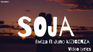 Bwiza - Soja ft Juno Kizigenza(Video Lyrics)