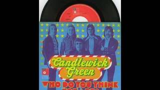 Candlewick Green - Who Do You Think You Are? video