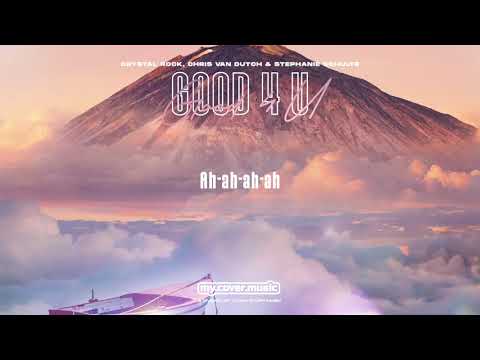 Crystal Rock, Chris van Dutch & Stephanie Schulte - Good 4 u (Official Lyrics Video HD)