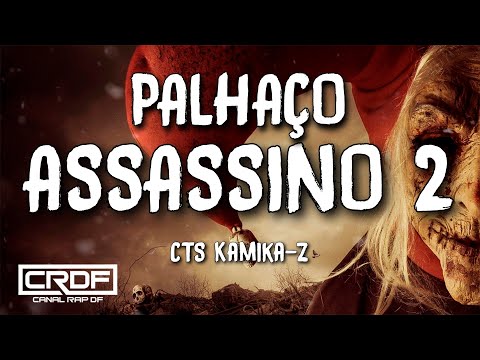 CTS Kamika-Z - Palhaço Assassino 2 (Letra)