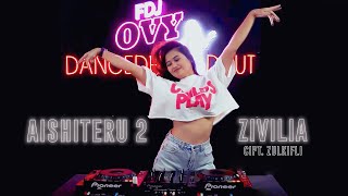Download lagu DJ Zivilia Aishiteru 2 - FDJ Ovy DanceMix mp3
