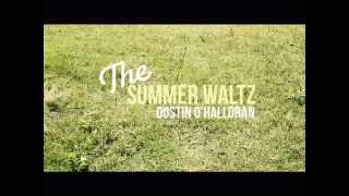 Summer Waltz - Dustin O'halloran