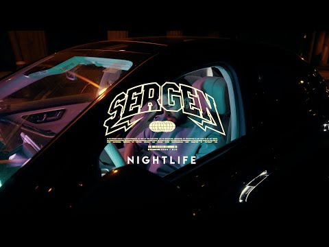 Sergen - Nightlife (Official Video)