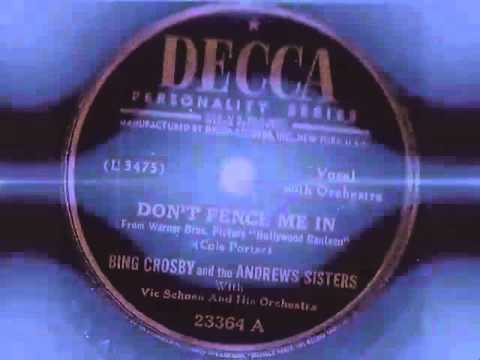 Bing Crosby and the Andrews Sisters - Don't Fence Me In (1944)