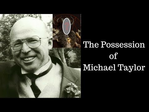 Lo sconvolgente caso di possessione quello di Michael Taylor