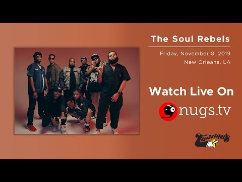 The Soul Rebels - 11/8/19 - Live From Tipitina's in New Orleans!