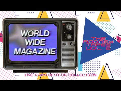 The Rodney Tapes, Volume 2 - World Wide Magazine
