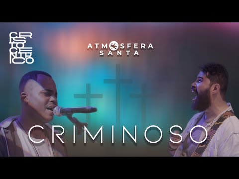 Criminoso - Worship Autoral | Atmosfera Santa