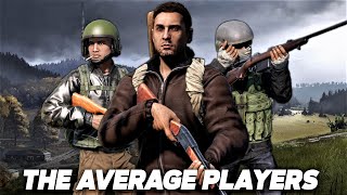 The Average Players , A DayZ Story #dayz