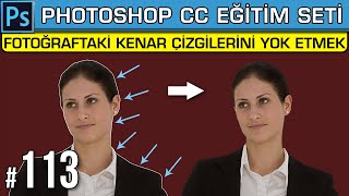 113: Fotoğraftaki Kenar Çizgilerini Yok Etmek | Matting Defringe Remove Black White | Photoshop Ders
