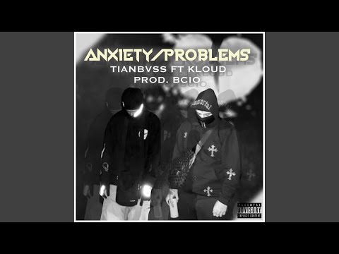 Anxiety! / Problems: ()