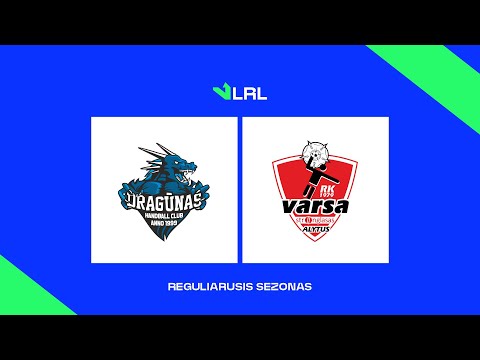 LRL. Klaipėdos „Dragūnas“ - Alytaus „Varsa-Stronglasas“