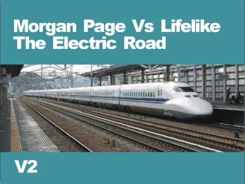 Morgan Page Vs Lifelike - The Electric Road