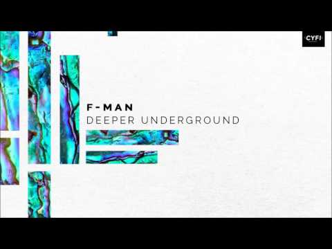 F-Man - Deeper Underground feat MC Gee