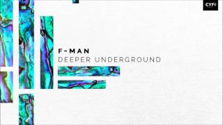 F-Man - Deeper Underground video