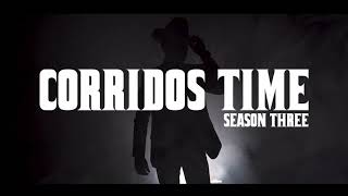 Promocion / Corridos Time &quot;Season Three&quot; – Los Tucanes De Tijuana (Próximamente)
