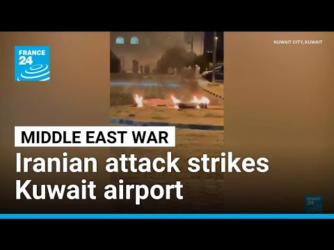 Kuwait airport hit by Iranian drones as US-Iran talks stall