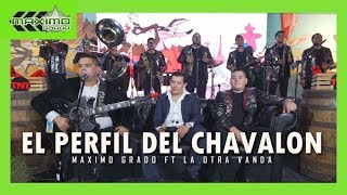Maximo Grado Ft La Otra Vanda  - El Perfil Del Chavalon (En Vivo)