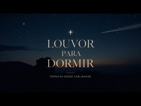 Louvor Para Dormir em Paz (Tela Preta) | Fernandinho e Gabriela Rocha
