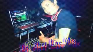 Dj Chet Live Mix