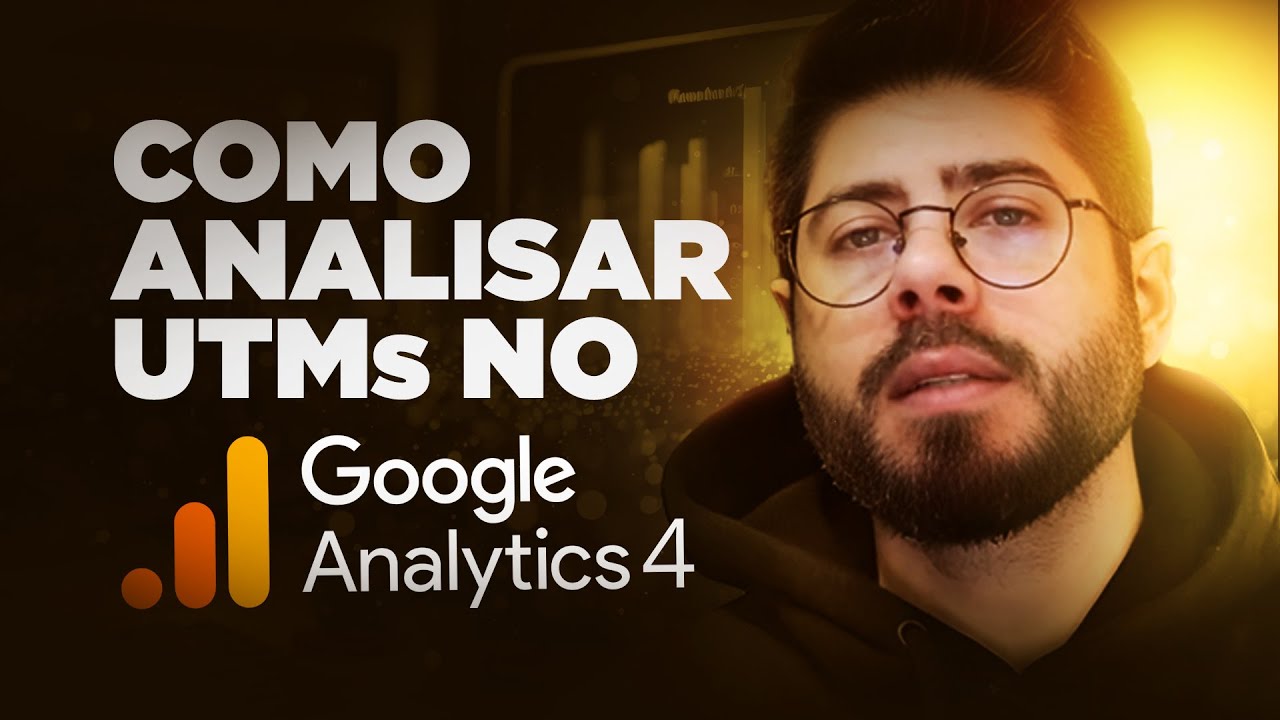 [PASSO A PASSO] Como ANALISAR Links UTM no Google Analytics 4