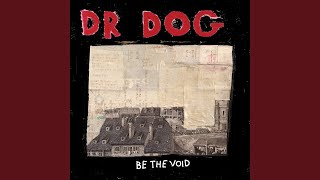 What a Fool - Dr. Dog