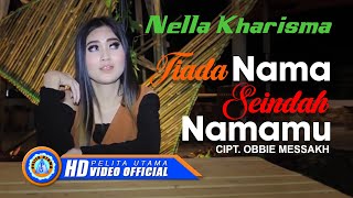 Nella Kharisma - Tiada Nama Seindah Namamu ( Official Music Video ) [HD]