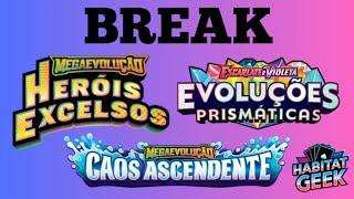 Break  Heróis Excelsos+ Caos Ascendente + Evoluções Prismáticas e Muito + -18/05/2026 🔥💗
